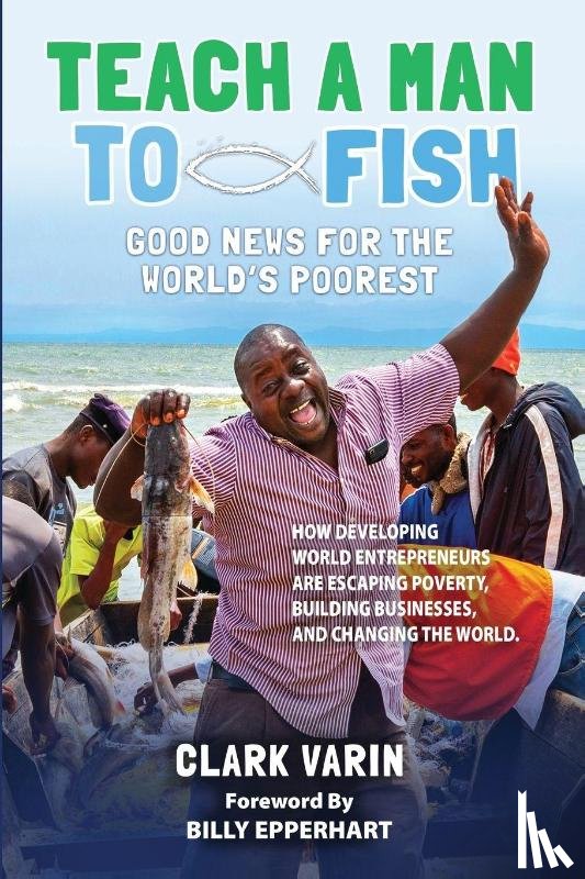 Varin, Clark - Teach A Man to Fish