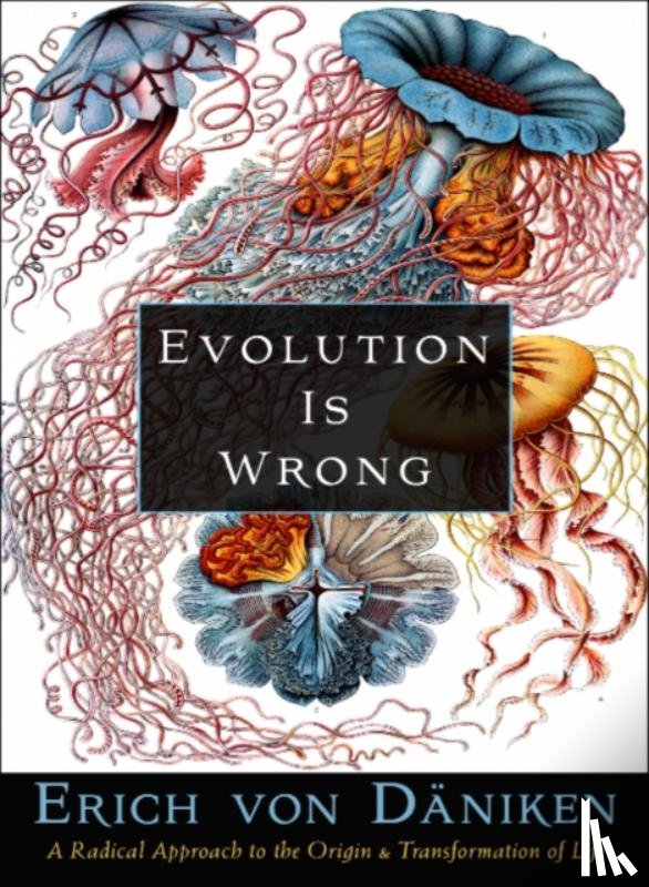 von Daniken, Erich (Erich von Daniken) - Evolution is Wrong