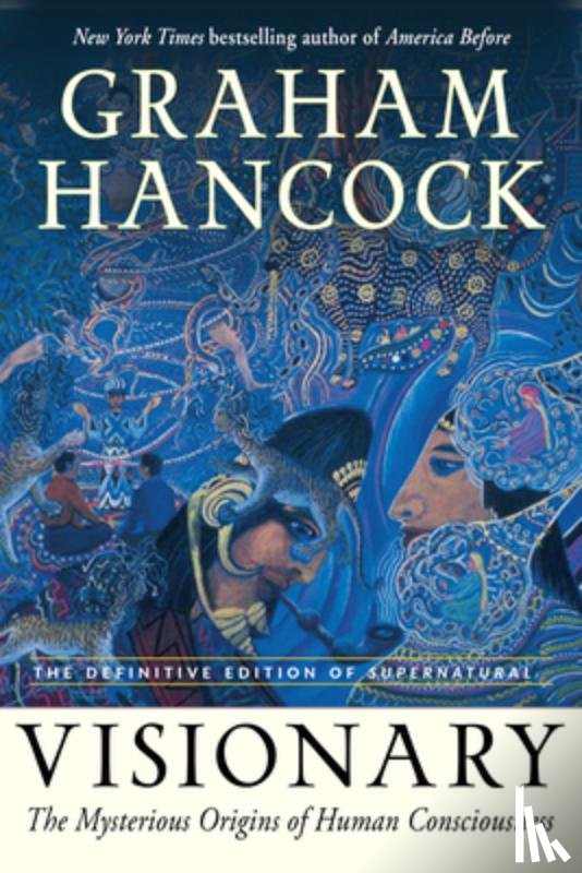 Hancock, Graham - Hancock, G: Visionary