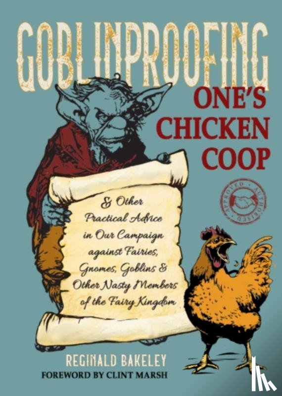 Bakeley, Reginald - Goblinproofing One's Chicken Coop