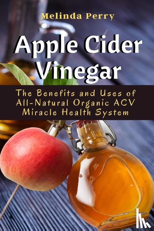 Perry, Melinda - Apple Cider Vinegar