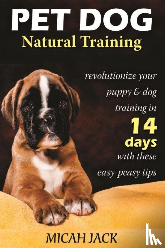 Jack, Micah - Pet Dog Natural Training