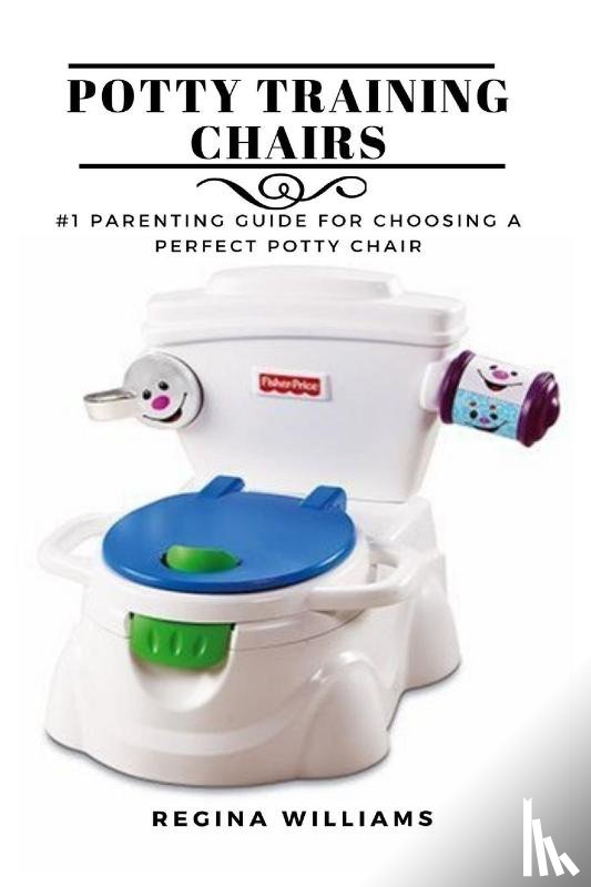 Williams, Regina - Potty Training Chairs