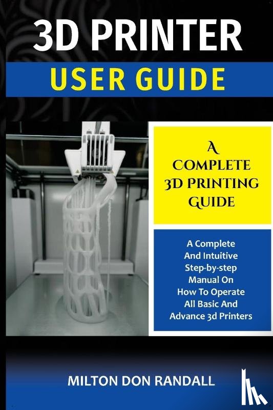 Randall, Milton Don - 3D Printer
