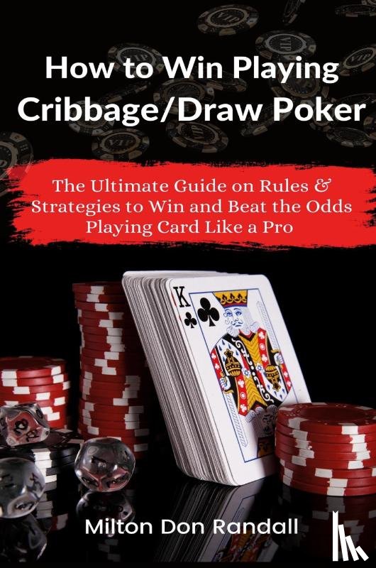 Randall, Milton Don - How to Win Playing Cribbage/Draw Poker