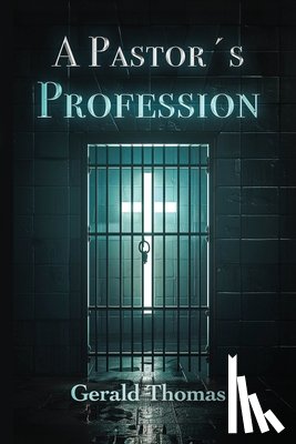 Thomas, Gerald - A Pastor's Profession