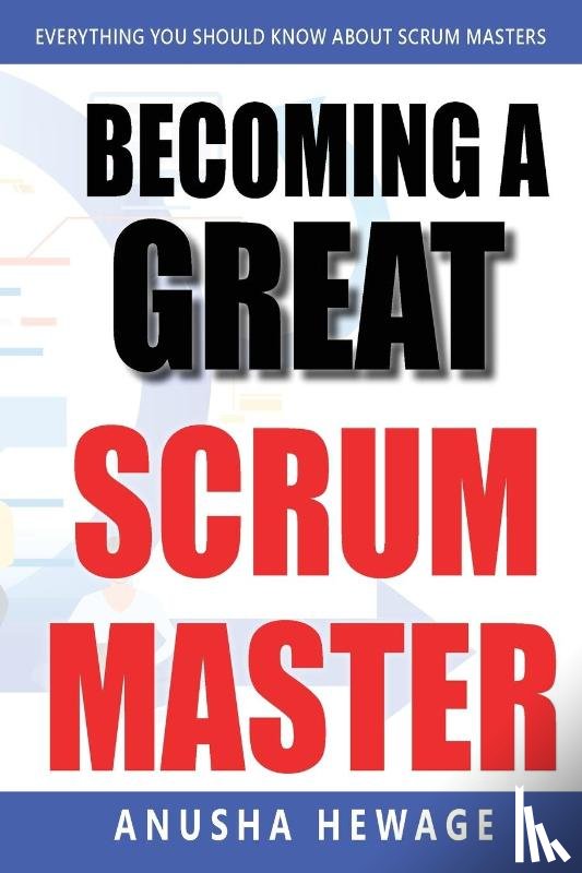Hewage, Anusha - Becoming a Great Scrum Master