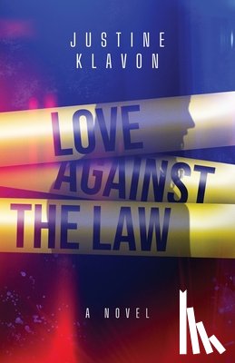 Klavon, Justine - Love Against the Law