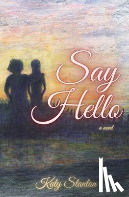 Stanton, Katy - Say Hello
