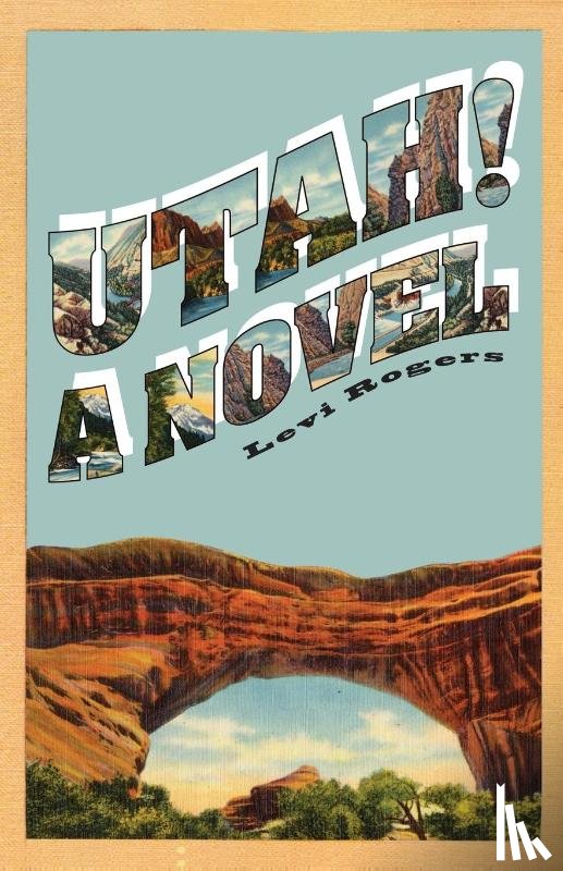 Rogers, Levi - Utah! A Novel