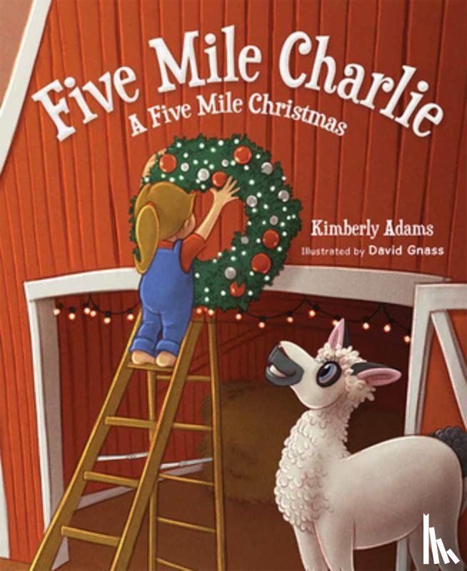 Adams, Kimberly - Five Mile Charlie: A Five Mile Christmas