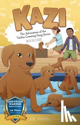 Pinsel, J. K. - Kazi: Book 1 of the Adventures of the Turtles Crossing Gang Series