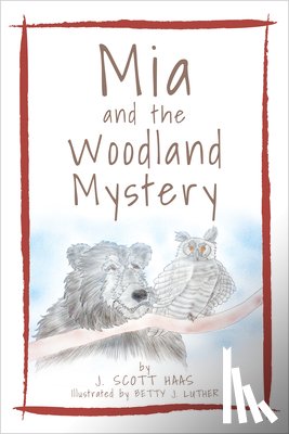 Haas, Scott - MIA and the Woodland Mystery