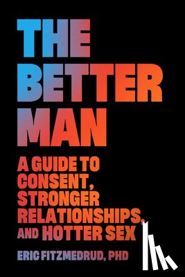 FitzMedrud, Eric - The Better Man