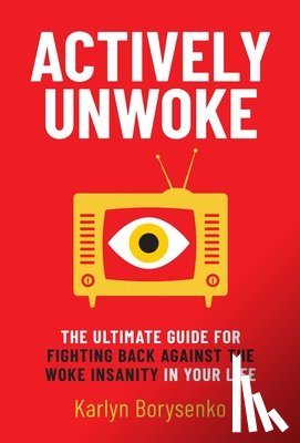 Borysenko, Karlyn - Actively Unwoke