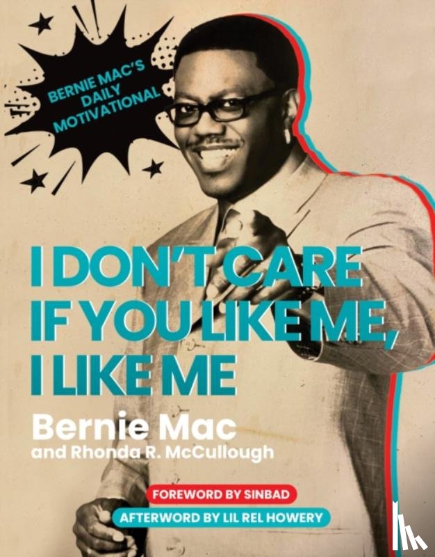 Mac, Bernie, McCullough, Rhonda R. - I Don't Care If You Like Me, I Like Me