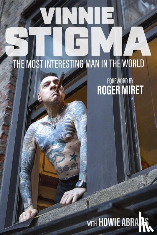 Stigma, Vinnie - The Most Interesting Man in the World