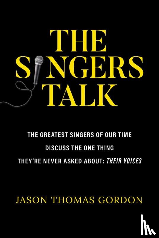 Gordon, Jason Thomas - The Singers Talk