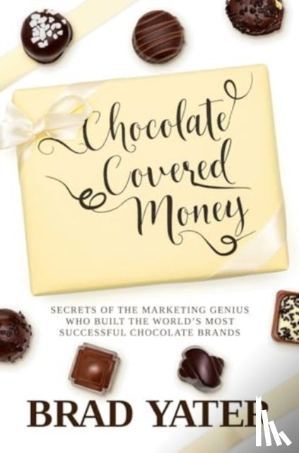 Yater, Brad - Chocolate Covered Money