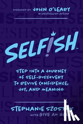 Szostak, Stephanie - Selfish