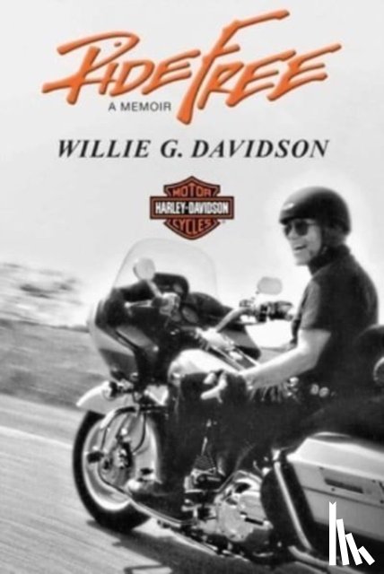 Davidson, Willie G. - Ride Free