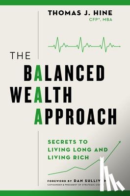 Hine, Thomas J. - The Balanced Wealth Approach