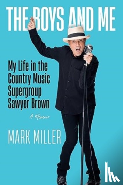 Miller, Mark - The Boys and Me