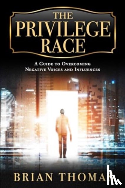 Thomas, Brian - The Privilege Race