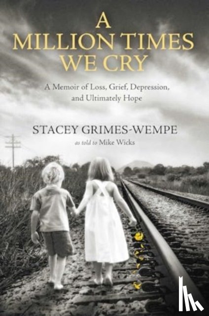 Grimes-Wempe, Stacey - A Million Times We Cry