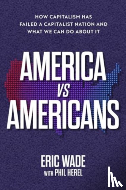 Wade, Eric - America vs. Americans