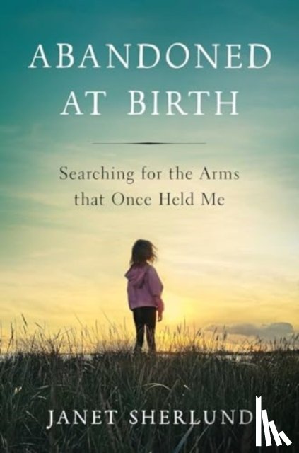Sherlund, Janet - Abandoned at Birth