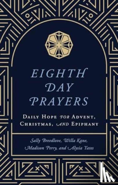 Kane, Willa, Breedlove, Sally, Madison, Perry - Eighth Day Prayers (Volume 1)