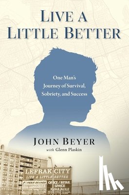 Beyer, John - Live A Little Better