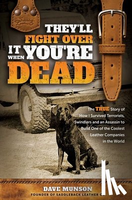 Munson, Dave - They'll Fight Over It When You're Dead