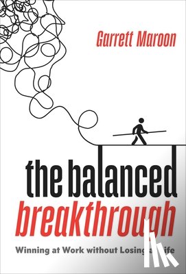 Maroon, Garrett - The Balanced Breakthrough
