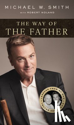 Smith, Michael W. - The Way of the Father