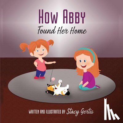 Gertis, Stacy - How Abby Found Her Home