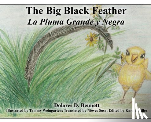 Bennett, Dolores D. - The Big Black Feather: La Pluma Grande y Negra