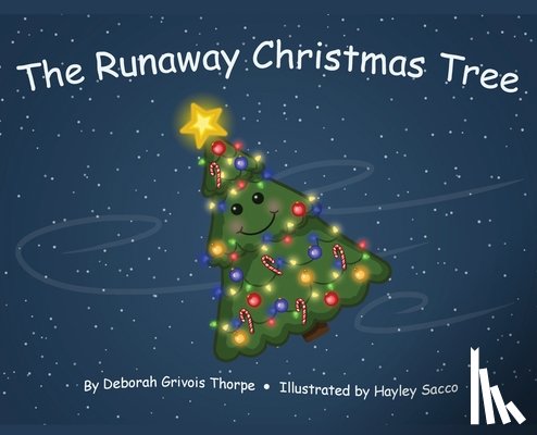 Thorpe, Deborah Grivois - The Runaway Christmas Tree