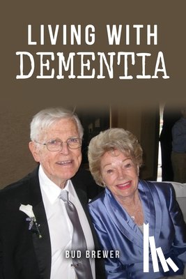 Brewer, Bud - Living With Dementia