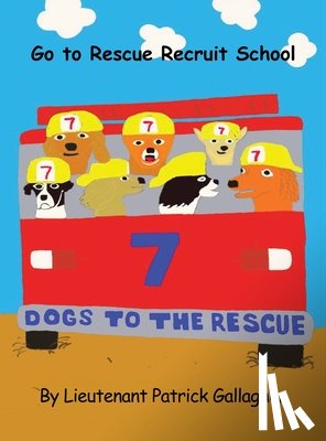Gallagher, Lieutenant Patrick - 7 Dogs to the Rescue: Go to Rescue Recruit School