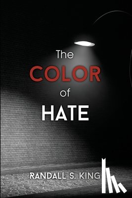 King, Randall S. - The Color of Hate
