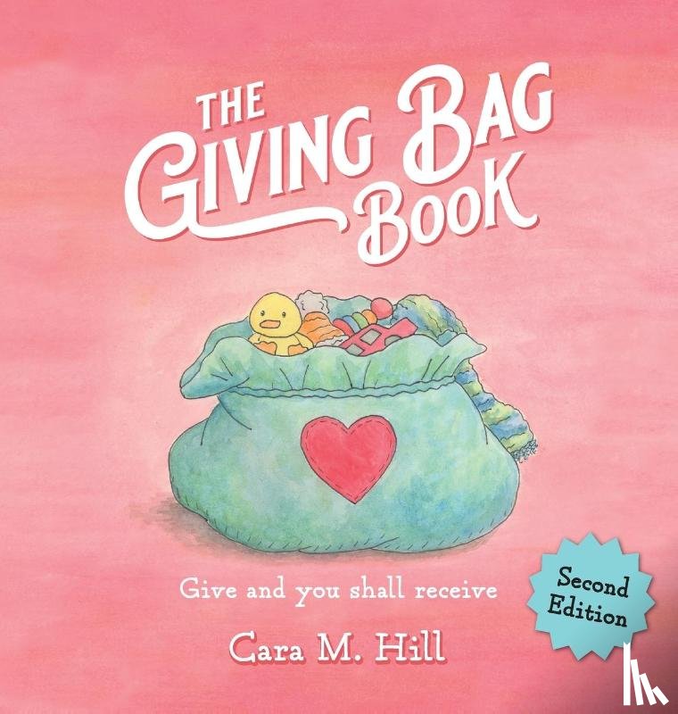 Hill, Cara M - The Giving Bag Book, Second Edition