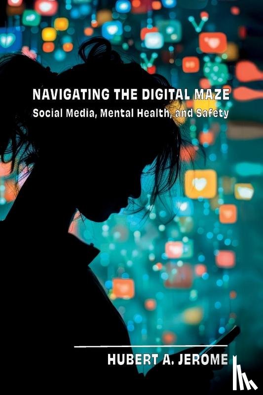 Jerome, Hubert A. - Navigating the Digital Maze