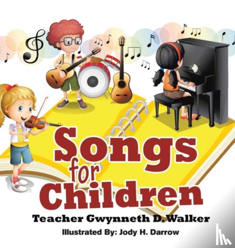 Walker, Gwynneth D - Songs for Children