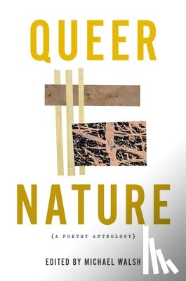 Walsh, Michael - Queer Nature – A Poetry Anthology
