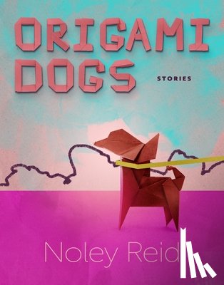 Reid, N - Origami Dogs – Stories