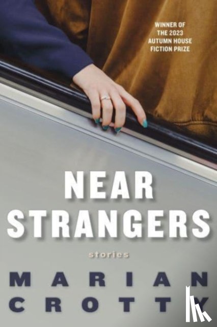 Crotty, Marian - Near Strangers