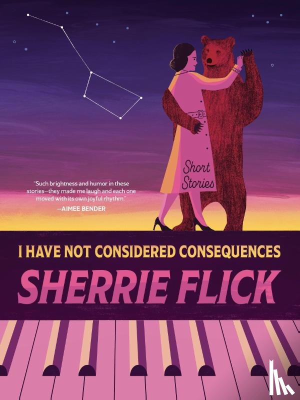 Flick, Sherrie - I Have Not Considered Consequences: Short Stories