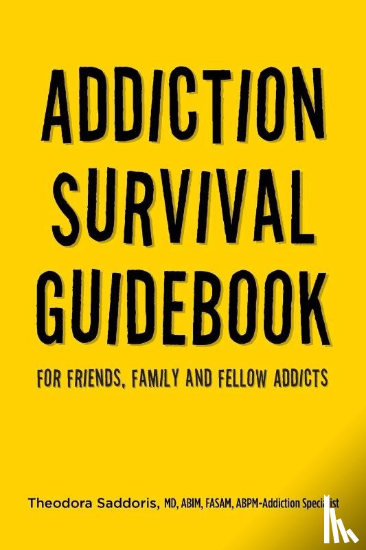 Saddoris, Theodora - Addiction Survival Guidebook